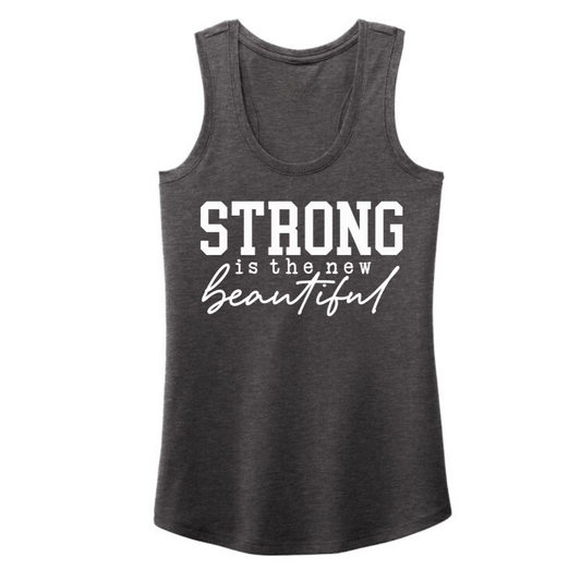 Strong is the new Beautiful - Black Tank